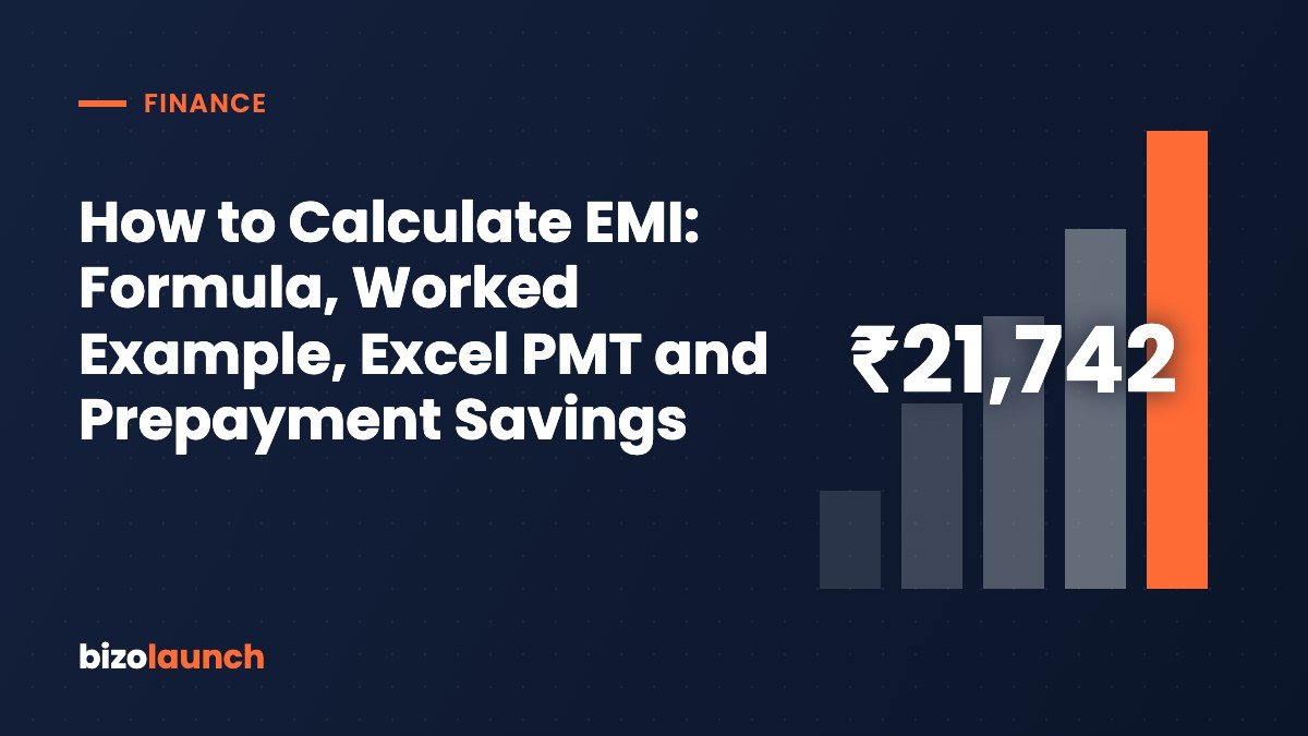 How to Calculate EMI: Formula, Worked Example, Excel PMT and Prepayment Savings